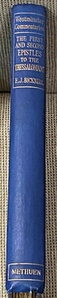 Item #63159 The First and Second Epistles to the Thessalonians. E J. Bicknell