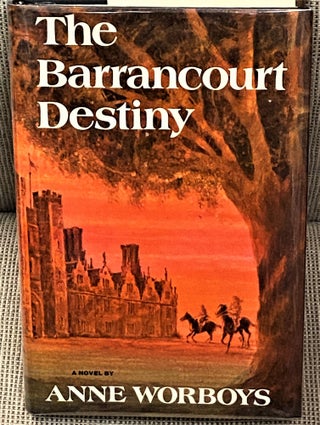 Item #63282 The Barrancourt Destiny. Anne Worboys
