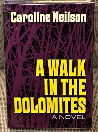 Item #63288 A Walk in the Dolomites. Caroline Neilson