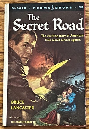 Item #63300 The Secret Road. Bruce Lancaster