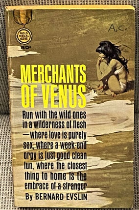 Item #63333 Merchants of Venus. Bernard Evslin