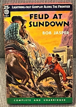 Item #63345 Feud at Sundown. Bob Jasper