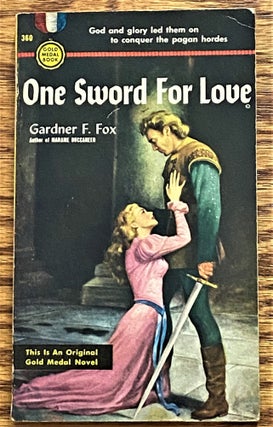 Item #63361 One Sword for Love. Gardner F. Fox