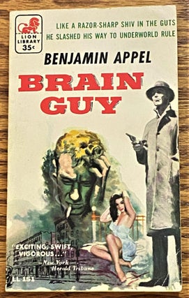 Item #63403 Brain Guy. Benjamin Appel