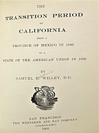 The Transition Period of California from a Province of Mexico in 1846 to a State of the American Union in 1850
