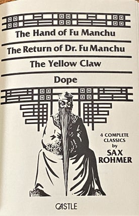 The Hand of Fu Manchu, The Return of Dr. Fu Manchu, The Yellow Claw, Dope, Four Complete Classics