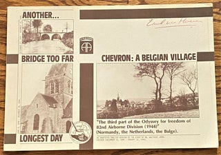 Item #63590 Another Bridge Too far, Another Longest Day, Chevron: a Belgian Village. Erik van der...