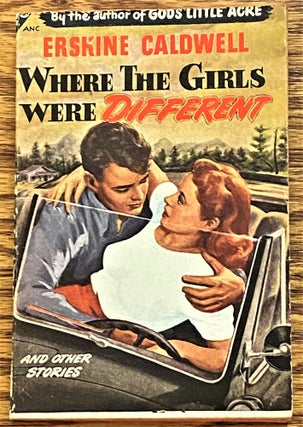 Item #63615 Where the Girls were Different. Erskine Caldwell
