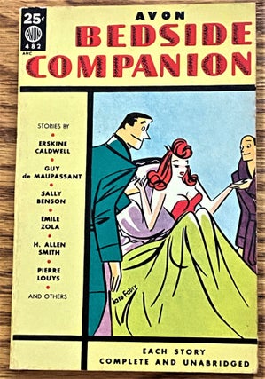 Item #63635 The Avon Bedside Companion. Anthology, Guy de Maupassant Erskine Caldwell, others,...