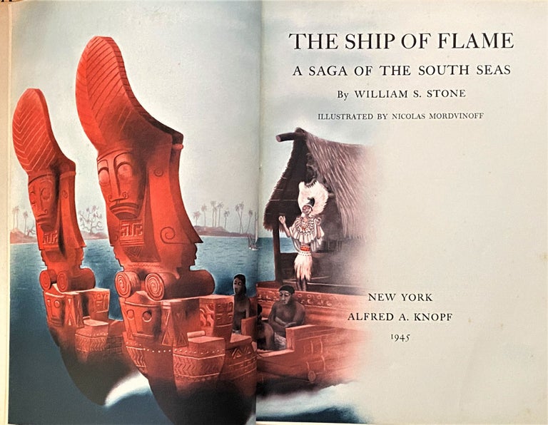 Item #63742 The Ship of Flame, A Saga of the South Seas. William S. Stone.