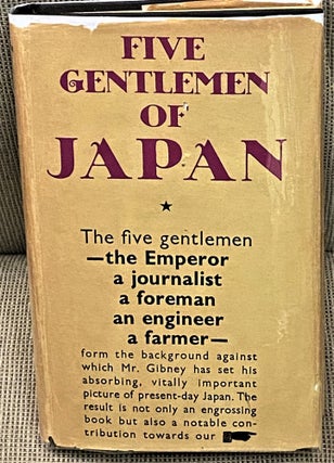 Item #63869 Five Gentlemen of Japan. Frank Gibney