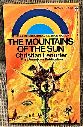 Item #63887 The Mountains of the Sun. Christian Leourier