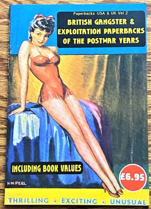 Item #63897 British Gangster & Exploitation Paperbacks of the Postwar Years, Paperbacks USA & UK...