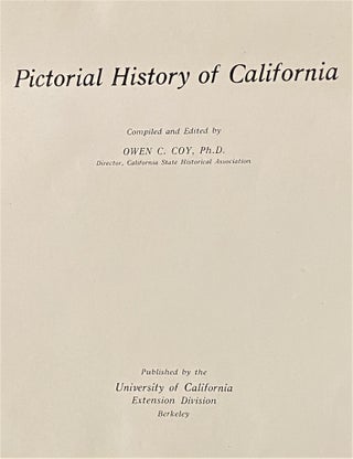 Item #63918 Pictorial History of California. Owen C. Coy
