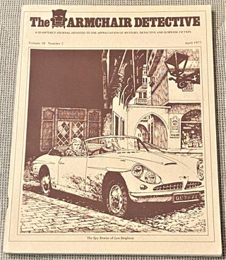 Item #63947 The Armchair Detective, April 1977, The Spy Stories of Len Deighton. Allen J. Hubin,...
