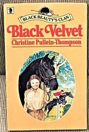 Item #63959 Black Velvet. Christine Pullein-Thompson