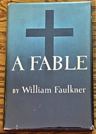 Item #63967 A Fable. William Faulkner