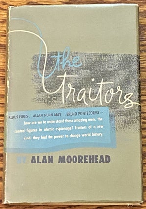Item #63996 The Traitors. Alan Moorehead