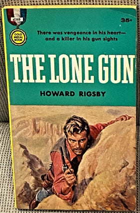 Item #64007 The Lone Gun. Howard Rigsby