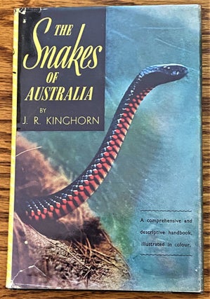 Item #64109 The Snakes of Australia. J R. Kinghorn