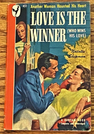 Item #64133 Love is the Winner (Who Wins His Love). Natalie Shipman