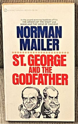 Item #64156 St. George and the Godfather. Norman Mailer