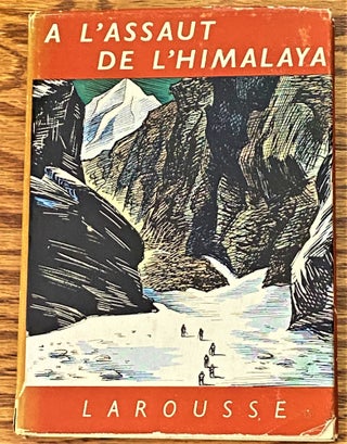 Item #64209 A L'Assaut de L'Himalaya (Assault on the Himalayas). Jacqueline et Claude Dubois