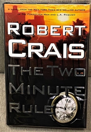 Item #64218 The Two Minute Rule. Robert Crais