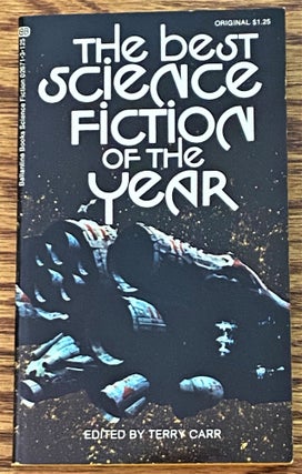 Item #64353 The Best Science Fiction of the Year. Terry Carr, Philip Jose Farmer Arthur C....