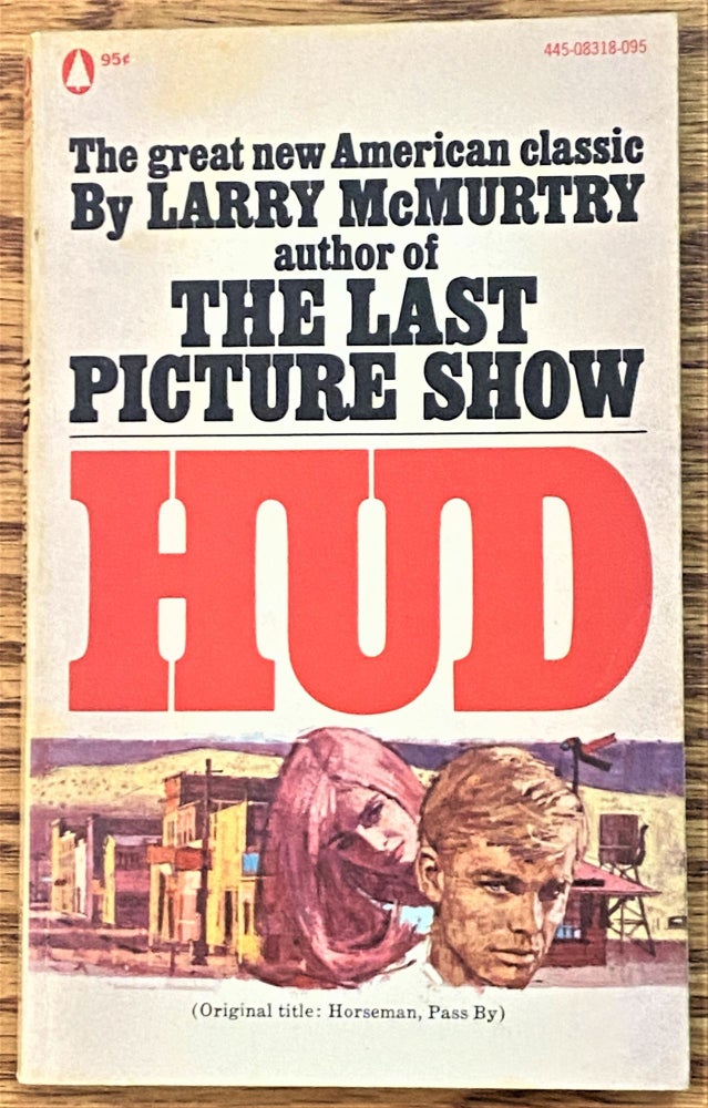 Item #64355 Hud (Horseman, Pass By). Larry McMurtry.