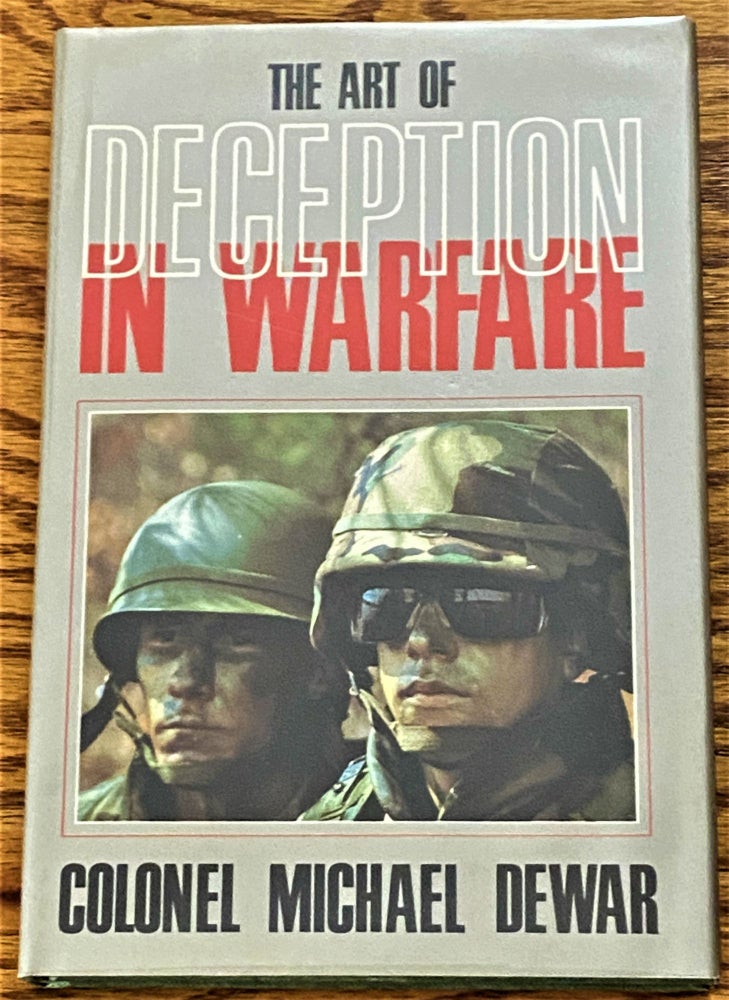 Item #64358 The Art of Deception in Warfare. Colonel Michael Dewar.