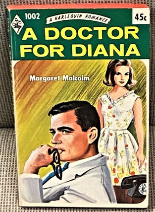 Item #64403 A Doctor for Diana. Margaret Malcolm