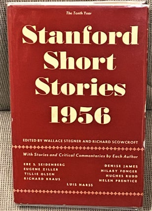 Item #64494 Stanford Short Stories 1956. Wallace Stegner, Richard Scowcroft