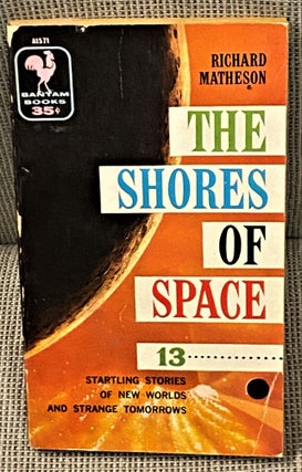Item #64503 The Shores of Space. Richard Matheson