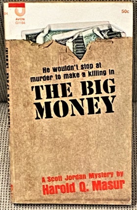 Item #64518 The Big Money. Harold Q. Masur