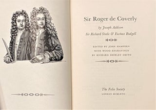 Item #64524 Sir Roger de Coverly. Sir Richard Steele Joseph Addison, Eustace Budgell, John Hampden