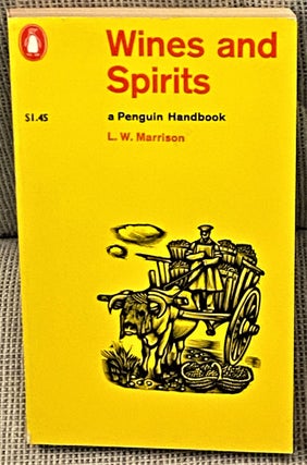 Item #64564 Wines and Spirits. L W. Marrison