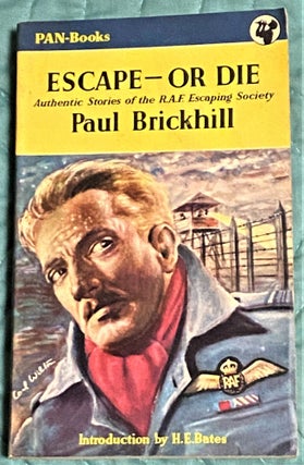 Item #64730 Escape - Or Die. Paul Brickhill