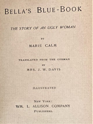 Bella's Blue Book, The Story of an Ugly Woman