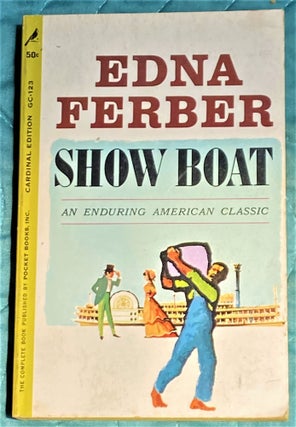 Item #64762 Show Boat. Edna Ferber
