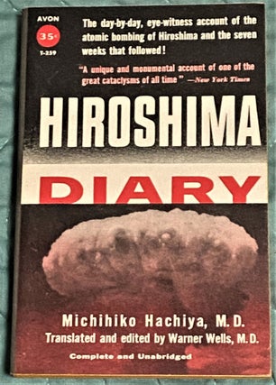 Item #64818 Hiroshima Diary. M. D. Michihiko Hachiya
