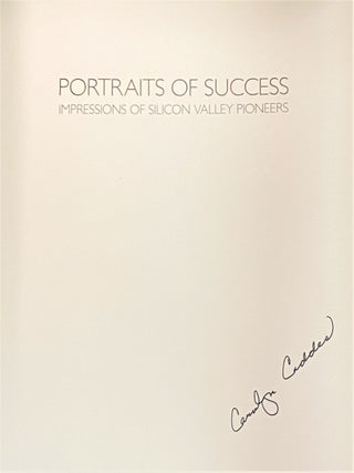 Portraits of Success, Impressions of Silicon Valley Pioneers