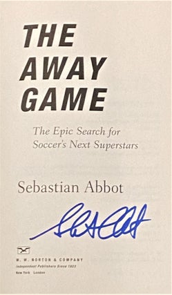 The Away Game, The Epic Search for Soccer's Next Superstars