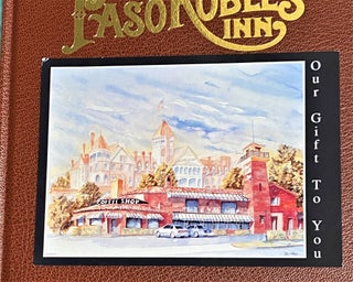 The History of the Paso Robles Inn: More than a Century of Pride