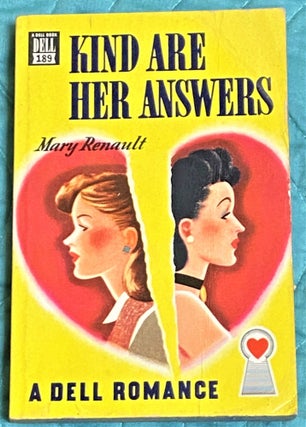Item #64938 Kind are Her Answers. Mary Renault