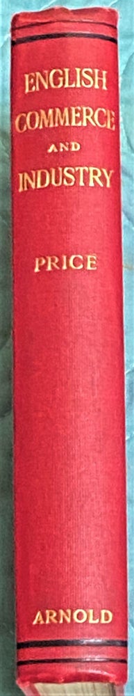 Item #64941 A Short History of English Commerce and Industry. L L. Price.