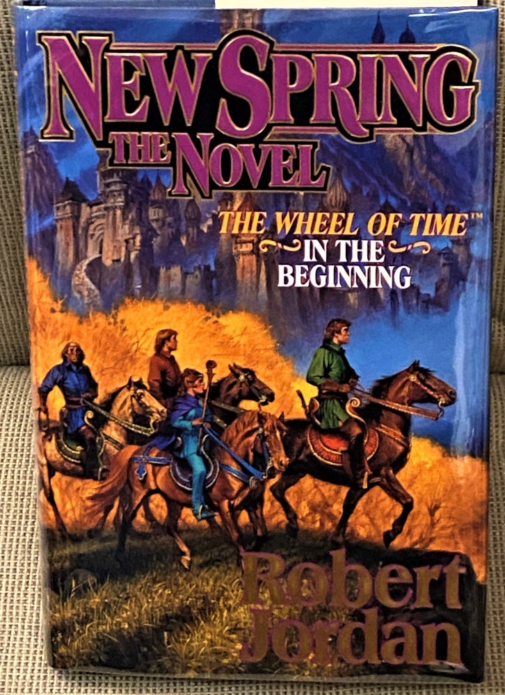 Item #64974 New Spring: The Novel. Robert Jordan.