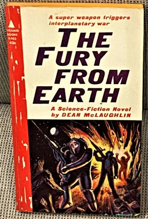Item #64994 The Fury from Earth. Dean McLaughlin