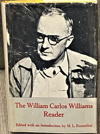 Item #65002 The William Carlos Williams Reader. M. L. Rosenthal William Carlos Williams
