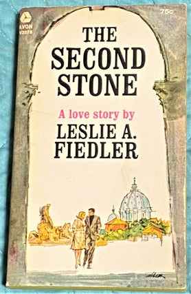 Item #65008 The Second Stone. Leslie A. Fiedler